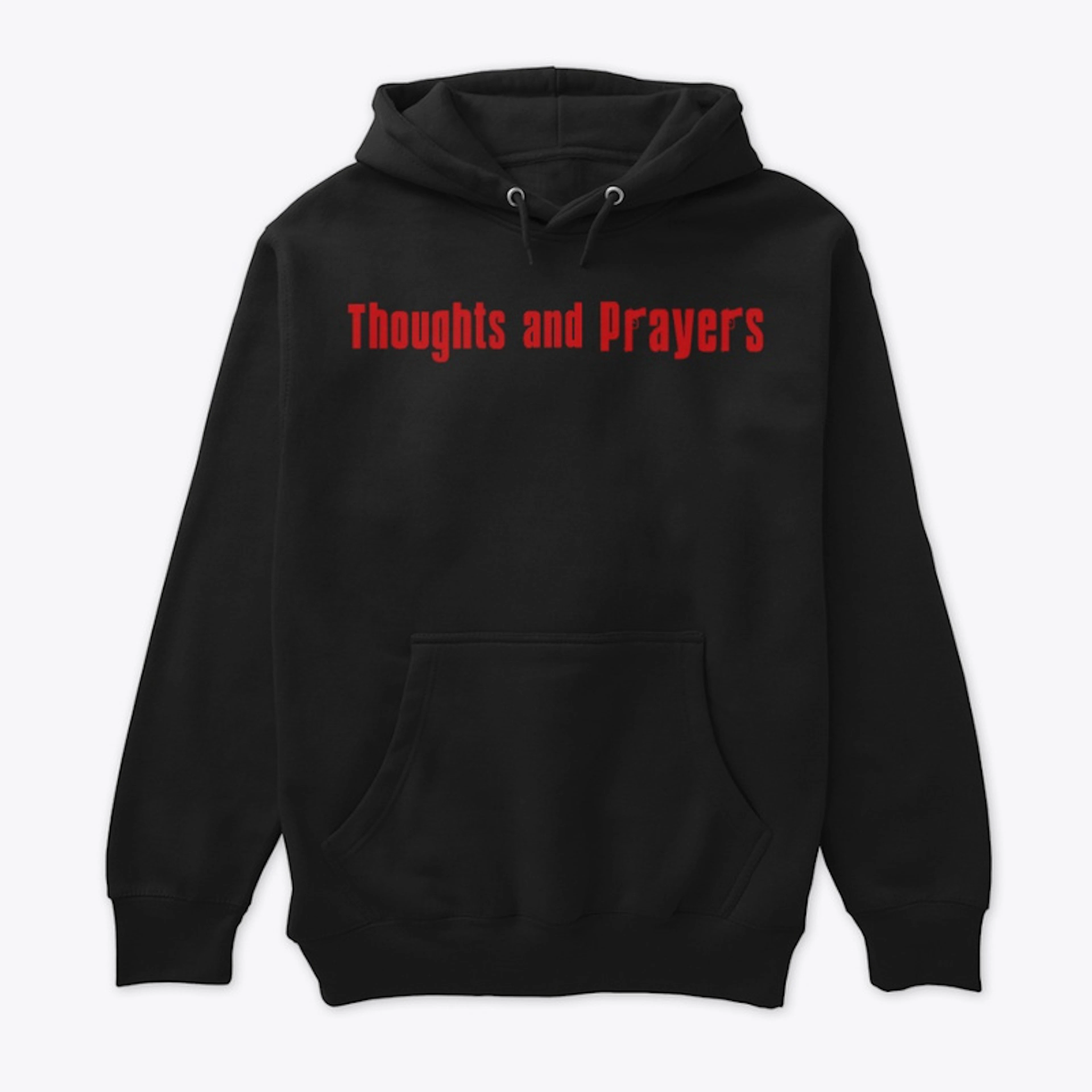 Thoughts and Prayers 