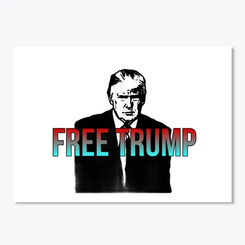 Free or Dump Trump?