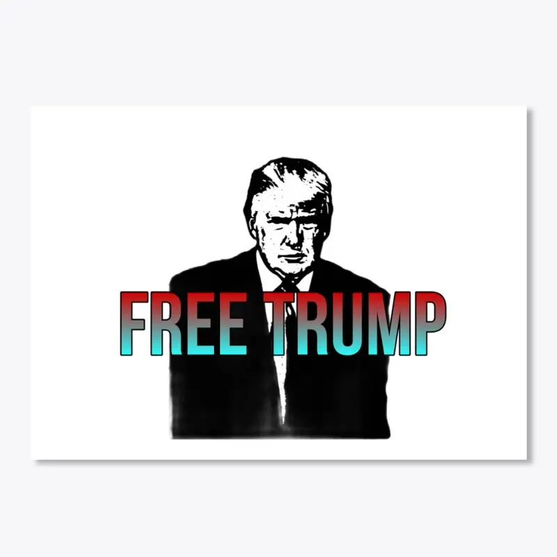 Free or Dump Trump?